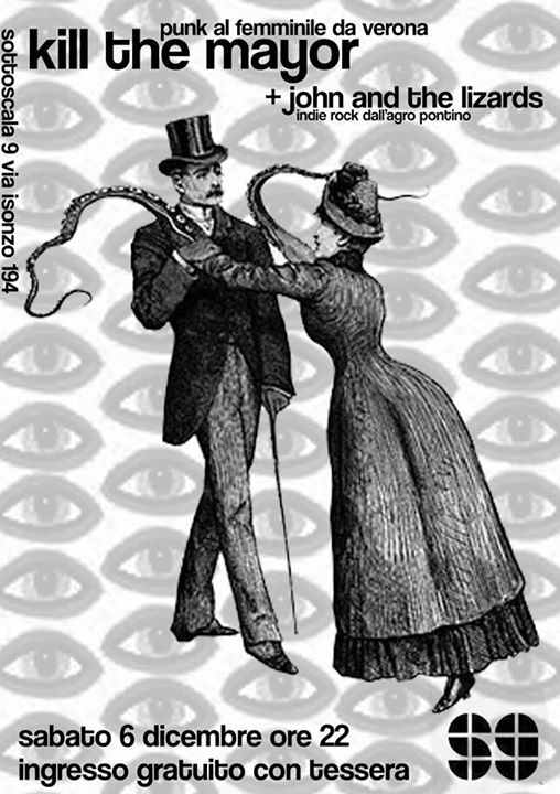 KILL THE MAYOR + JOHN AND THE LIZARDS