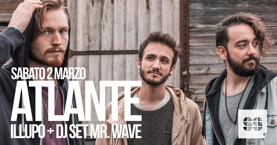 Atlante / opening Illupo + Mr. Wave