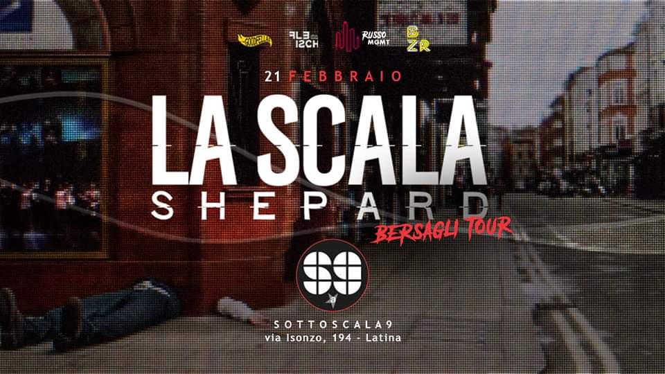 La Scala Shepard / Bersagli Tour