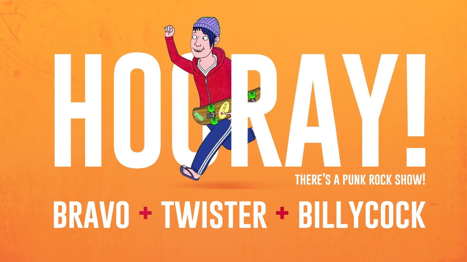 Bravo, Twister, Billycock