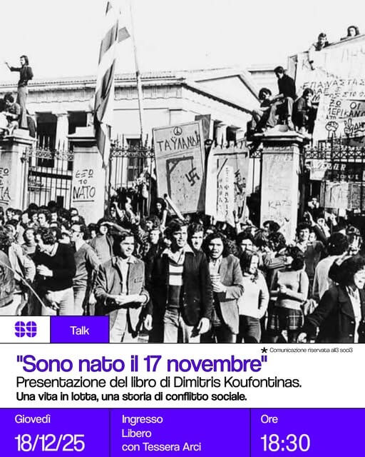 Talk: Sono nato il 17 novembre – Presentazione del libro di Dimitris Koufontinas – Una vita in lotta, una storia di conflitto sociale