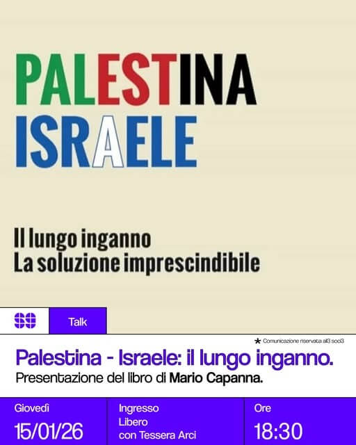 Talk: Palestina – Israele: il lungo inganno – Presentazione del libro di Mario Capanna