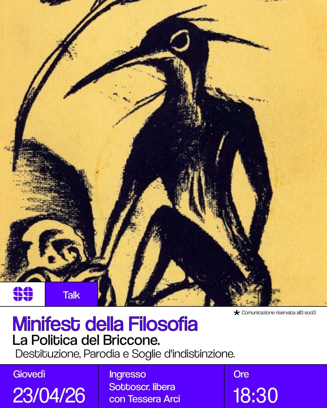 Talk Minifest della Filosofia La politica del Briccone Destituzione, parodia e soglie d'indistinzione