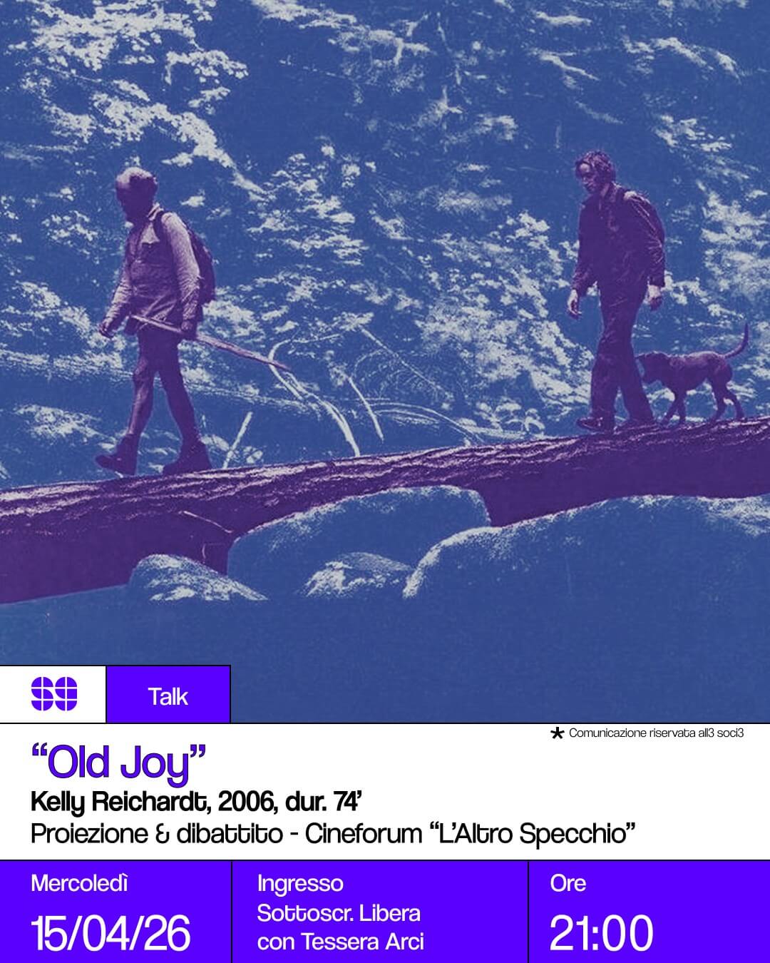 Talk Old Joy Cineforum, proiezione & dibattito