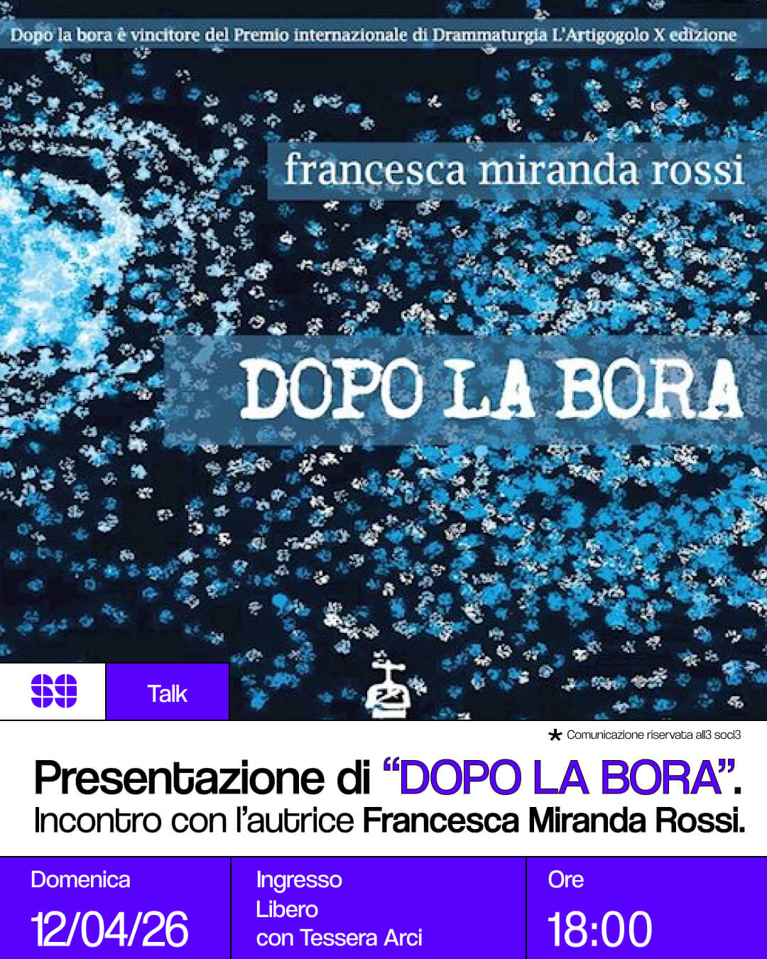 Talk Presentazione Dopo la bora Incontro con l'autrice Francesca Miranda Rossi 12 aprile 2026