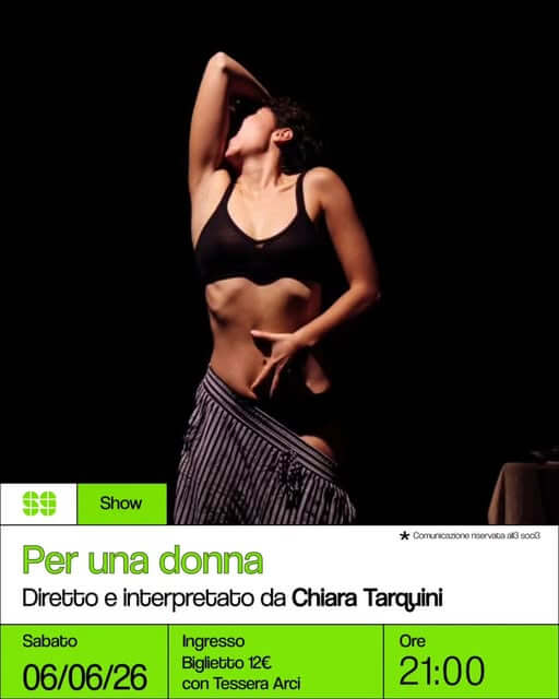 show Per una donna diretto ed interpretato da Chiara Tarquini 06 giugno 2026