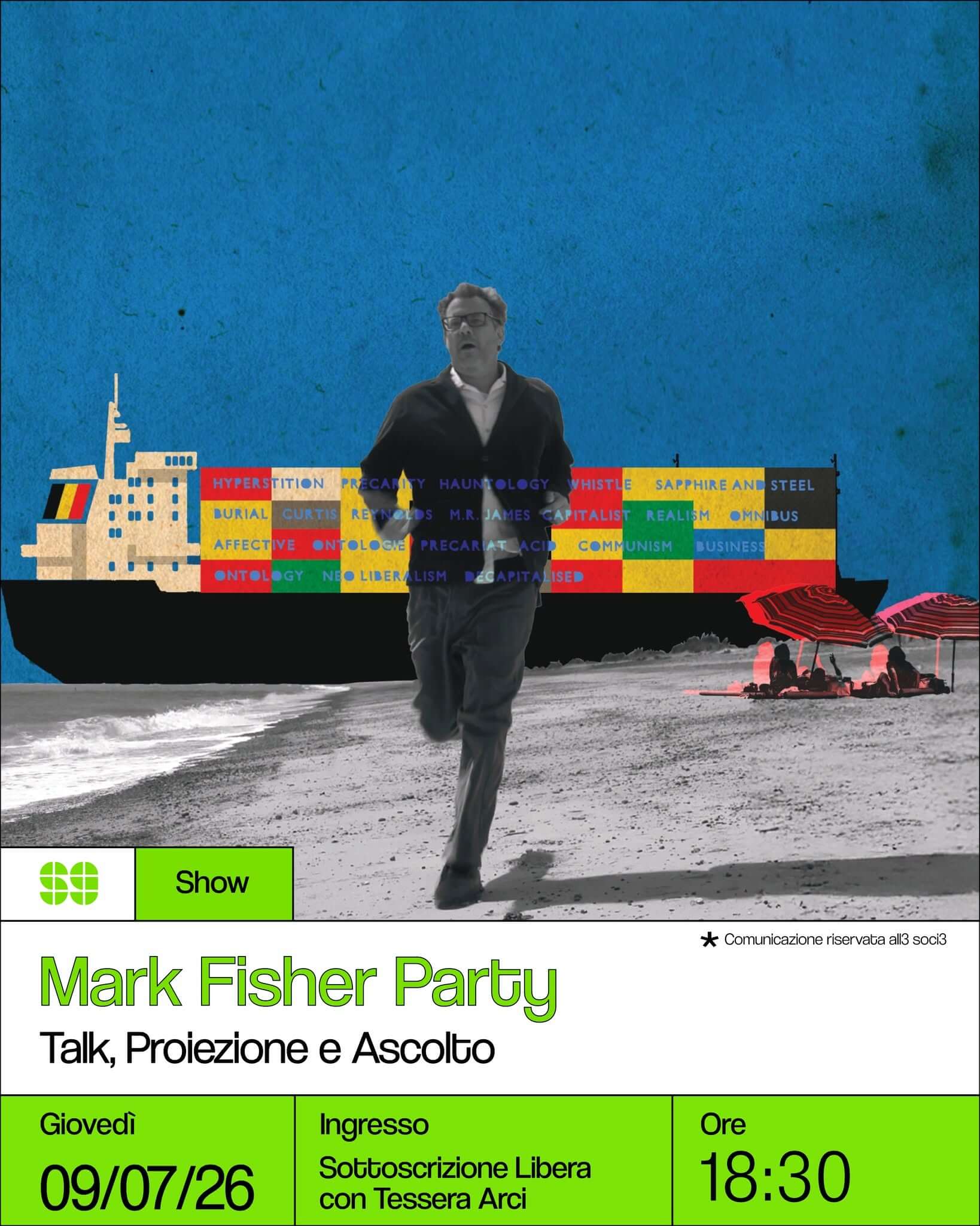 Mark Fisher Party Talk, Proiezione ed Ascolto 09 luglio 2026