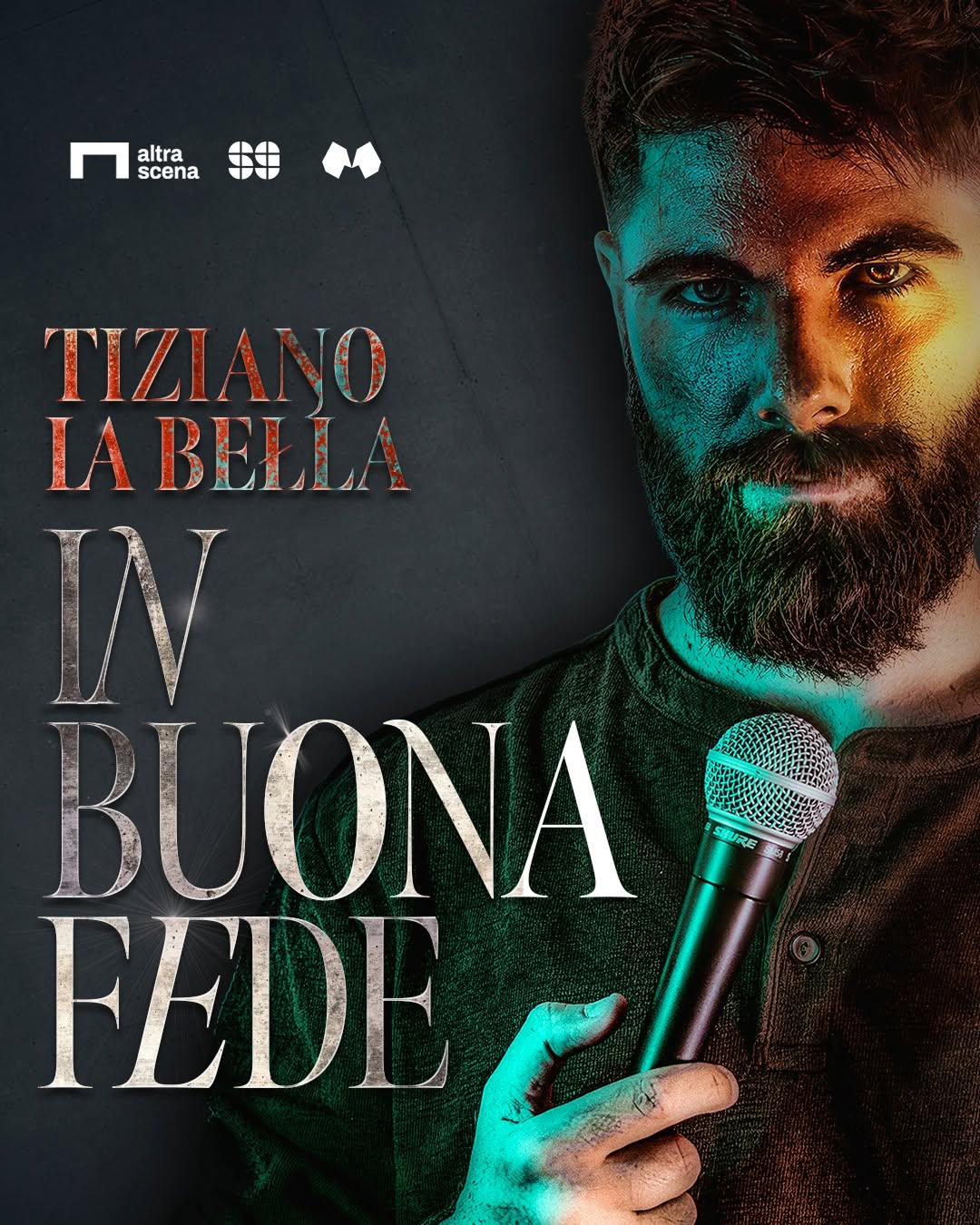 Show Tiziano La Bella In buona fede